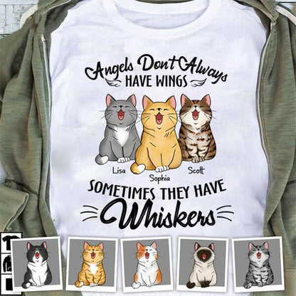 Angels Don't Always Have Wings Sometimes They Have Whiskers Personalized Cat T-shirt TS-NB917